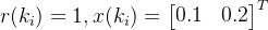 r=1,x=egin{bmatrix} 0.1 & 0.2 nd{bmatrix}^T