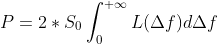 P=2*S_0nt_{0}^{+nfty}Ldelta f
