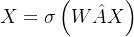 gif.latex?X%3D%5Csigma%5Cleft%28W%5Chat%7BA%7DX%5Cright%29