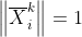 eft verline{X}_i^k ight =1