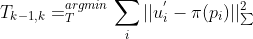 T_{k-1,k}= {T}{argmin}\sum_{i}||u_{i}{'}-i ||{um }^{2}