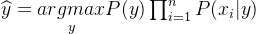 idehat{y}=nderset{y}{argmax}Prod_{i=1}^{n}P