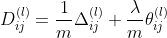 D_{ij}^{} = rac{1}{m}elta_{ij}^{} + rac{ambda}{m}heta_{ij}^{}