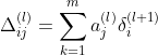 elta_{ij}^{} = um_{k=1}{m}a_{j}{}elta_{i}^{}