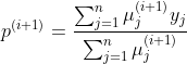 p{(i+1)}=\frac{\sum_{j=1}{n}u_{j}{(i+1)}y_{j}}{\sum_{j=1}{n}u_{j}^{}}
