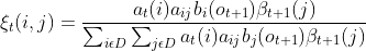 i t=rac{a_t a{ij} b_ieta _{t+1}}{um _{ipsilon D}um {jpsilon D}a_ta{ij}b_jeta _{t+1}}