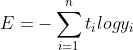 E=-um {i=1}^{n}t{i}logy_{i}