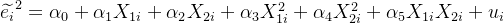 idetilde{e_i}^2=lpha 0+lpha 1X{1i}+lpha 2X{2i}+lpha 3X{1i}^2+lpha 4X{2i}^2+lpha 5X{1i}X{2i}+u_i