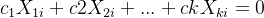 c_1X_{1i}+c2X_{2i}+...+ckX_{ki}=0