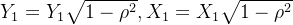 Y_1=Y_1qrt{1-ho2},X_1=X_1\sqrt{1-\rho2}