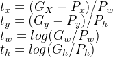  t_x =/P_w   t_y = /P_h   t_w = log   t_h = log