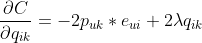 rac{artial C}{artial q_{ik}} = -2p_{uk}*e_{ui}+ 2ambda q_{ik}