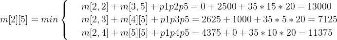 m = minegin{cases} & ext{ } m + m + p1p2p5 = 0 + 2500 + 351520 = 13000 & ext{ } m + m + p1p3p5 = 2625 + 1000 +35520 = 7125 & ext{ } m + m + p1p4p5 = 4375 + 0 + 351020 = 11375 nd{cases}