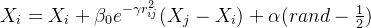 X_{i}= X_{i}+ eta {0} e^{-amma r{ij}^{2} }+lpha