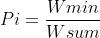 Pi=rac{Wmin}{Wsum}