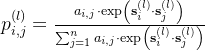 p_{i, j}^{}=rac{a_{i, j} dot xp eft} dot athbf{s}{j}{(l)}\right)}{\sum_{j=1}{n} a{i, j} dot xp eft} dot athbf{s}_{j}^{}ight}