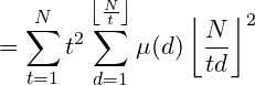 mall =um_{t=1}{N}t2um_{d=1}^{eft floor rac{N}{t} ight floor}ueft floor rac{N}{td} ight floor^2