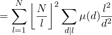 mall =um_{l=1}^{N}eft floor rac{N}{l} ight floor2\sum_{d|l}\mu(d)\frac{l2}{d^2}