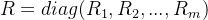 R=diag