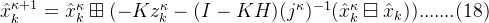 at{x}^{appa +1}_k=at{x}^{appa }_k oxplus ^{-1} .......