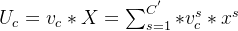 U_{c}=v_{c}*X=um_{s=1}^{C {'}}*v_{c}{s}*x^{s}