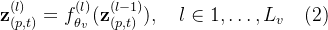 athbf{z}_{}{(l)}=f_{\theta_v}{}}^{},uad ln1,dots,L_vuad