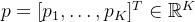 p={T}\in\mathbb{R}{K}