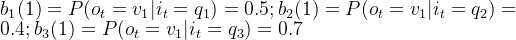 b_1 = P = 0.5; b_2 = P = 0.4;b_3 = P = 0.7