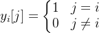 y_{i} =eftegin{matrix} 1 & j=i 0 & jeq i nd{matrix}ight.