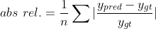 abs\ rel. = \frac{1}{n} \sum | \frac{y_{pred} - y_{gt}}{y_{gt}} | 