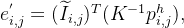 e{'}_{i,j}=(\widetilde{I}_{i,j})T,