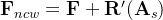 athbf{F}_{ncw}=athbf{F}+athbf{R}^{rime}