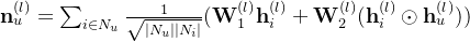 athbf n_{u}^{} = um_{i n N_{u} } rac{1}{qrt {eft | N_{u} ight| eft | N_{i} ight| }} } athbf h_{i}^{} +athbf W_{2}^{} } dot athbf h_{u}^{}