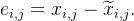 e_{i,j}=x_{i,j}-idetilde{x}_{i,j}.