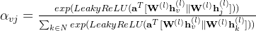 lpha_{vj} = rac{exp} athbf h_{v}^{} arallel athbf W^{} athbf h_{j}^{}} { um_{kn N}exp} athbf h_{v}^{} arallel athbf W^{} athbf h_{k}^{}}