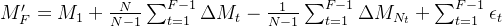 M'F = M_1 + rac{N}{N-1} um{t=1}^{F-1} elta M_t - rac{1}{N-1} um_{t=1}^{F-1} elta M_{N_t} + um_{t=1}^{F-1} psilon_t