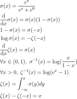 egin{align*} & igma=rac{ex}{ex+e^0} & rac{athrm{d} }{athrm{d} x}igma=igma & 1-igma=igma & ogigma=-eta & rac{athrm{d}}{athrm{d} x}eta=igma & orall xn ,igma^{-1}=og & orall x>0,eta^{-1}=og & eta=nt_{-nfty}^{x}igmady & eta-eta=x nd{align*}