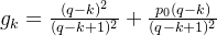g_k = rac{2}{(q-k+1)2}+rac{p_0}{^2}