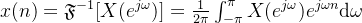 x=athfrak{F}^{-1}=rac{1}{2i }nt_{-i }^{i }Xe^{jmega n}athrm{d}mega