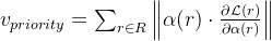 v_{priority} = um_{r n R} eft lpha dot rac{artial athcal{L}}{artial lpha} ight
