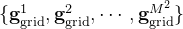athbf{g}{​{athrm{grid}}}{1},\mathbf{g}_{​{\mathrm{grid}}}{2},dots,athbf{g}{​{athrm{grid}}}{​{M{2}}}