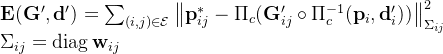 athbf{E}=um_{nathcal{E}}eftathbf{p}{ij}{*}-\Pi_{c}(\mathbf{G}_{ij}^{\prime}\circ\Pi_{c}^{-1}(\mathbf{p}_{i},\mathbf{d}_{i}^{\prime}))\right|_{\Sigma_{ij}}{2} igma{ij}=peratorname{diag}athbf{w}_{ij}