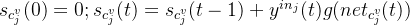 s_{c_{j}{v}}(0)=0;s_{c_{j}{v}}=s_{c_{j}{v}}(t-1)+y{in_{j}}g