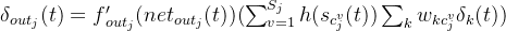 elta {out{j}}= f{}'{out{j}}um_{k}^{} w_{kc_{j}^{v}}elta_{k}