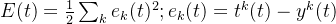 E=rac{1}{2} um_{k}{}e_{k}(t){2}; e_{k}=t{k}(t)-y{k}