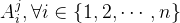A_{i}^{j},orall in1,2,dots,n