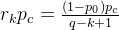 r_kp_c = rac{p_c}{q-k+1}