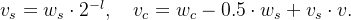 v_s = w_sdot2^{-l}, uad v_c = w_c - 0.5dot w_s + v_sdot v.