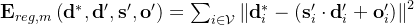 athbf{E}{reg,m}eft=um{inathcal{V}}eftathbf{d}_i*-(\mathbf{s}'_i\cdot\mathbf{d}'_i+\mathbf{o}'_i)\right|2