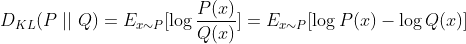 D_{KL}=E_{xim P}=E_{xim P}